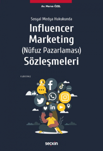 Sosyal Medya Hukukunda Influencer Marketing (Nüfuz Pazarlaması) Sözleş