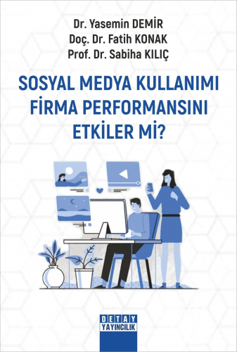 Sosyal Medya Kullanımı Firma Performansını Etkiler Mi? | Sabiha Kılıç 