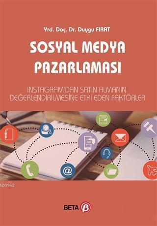 Sosyal Medya Pazarlaması | Duygu Fırat | Beta Akademik