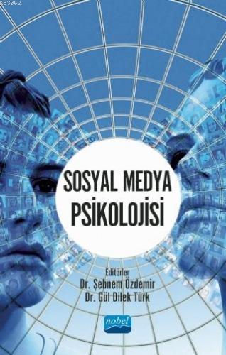 Sosyal Medya Psikolojisi | Şebnem Özdemir | Nobel Akademik Yayıncılık