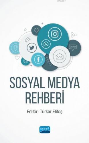 Sosyal Medya Rehberi | Türker Elitaş | Nobel Yayın Dağıtım