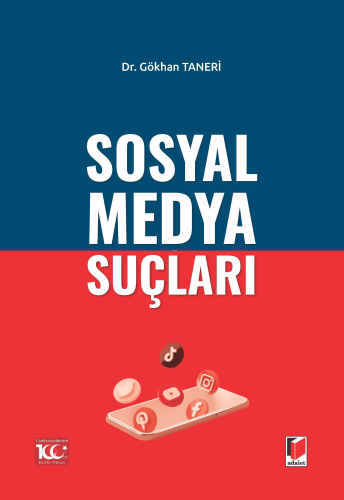 Sosyal Medya Suçları | Gökhan Taneri | Adalet Yayınevi