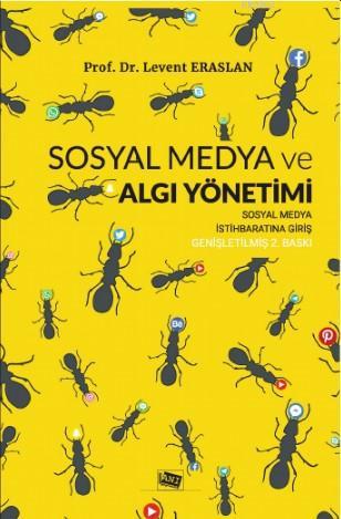 Sosyal Medya Ve Algı Yönetimi | Levent Eraslan | Anı Yayıncılık