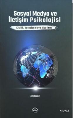 Sosyal Medya ve İletişim Psikolojisi | Ekmel Geçer | Diyanet İşleri Ba