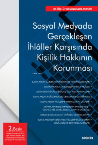 Sosyal Medyada Gerçekleşen İhlâller Karşısında Kişilik Hakkının Korunm