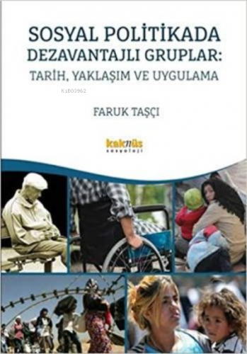 Sosyal Politikada Dezavantajlı Gruplar: Tarih, Yaklaşım ve Uygulama | 