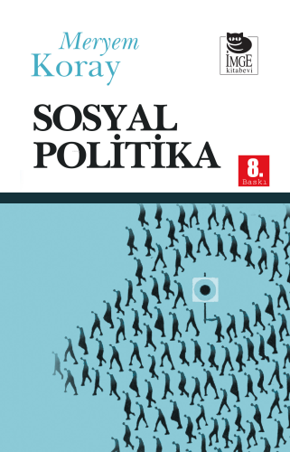 Sosyal Politika | Meryem Koray | İmge Kitabevi Yayınları