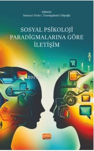 Sosyal Psikoloji Paradigmalarına Göre İletişim | Sümeyra Tüzün | Nobel