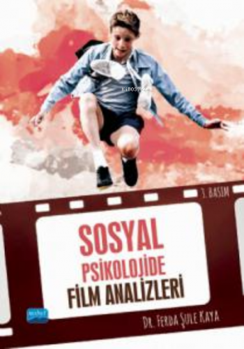 Sosyal Psikolojide Film Analizleri | Ferda Şule Kaya | Nobel Akademik 