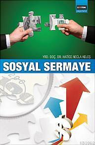 Sosyal Sermaye | Hatice Necla Keleş | Eğitim Yayınevi