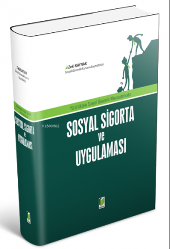 Sosyal Sigorta ve Uygulaması | Zeki Kaynak | Adalet Yayınevi