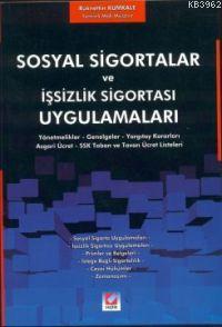 Sosyal Sigortalar ve İşsizlik Sigortası Uygulamaları | Rüknettin Kumka