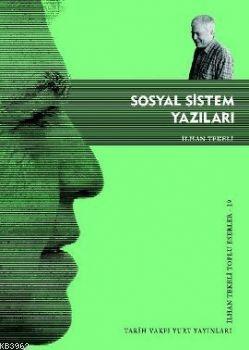 Sosyal Sistem Yazıları | İlhan Tekeli | Tarih Vakfı Yurt Yayınları