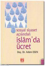 Sosyal Siyaset Açısından İslam'da Ücret | Adem Esen | Türkiye Diyanet 