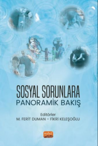 Sosyal Sorunlara Panoramik Bakış | Kolektif | Nobel Bilimsel Eserler