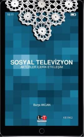 Sosyal Televizyon | Burçe Akcan | Literatürk Yayınları