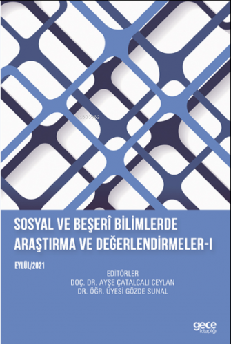 Sosyal ve Beşerî Bilimlerde Araştırma ve Değerlendirmeler- I;Eylül 202