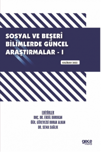 Sosyal ve Beşerî Bilimlerde Güncel Araştırmalar - I / Haziran 2022 | E