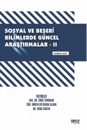 Sosyal ve Beşerî Bilimlerde Güncel Araştırmalar - II / Haziran 2022 | 