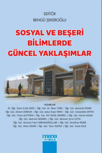 Sosyal ve Beşeri Bilimlerde Güncel Yaklaşımlar | M. Bengü Şekeroğlu | 