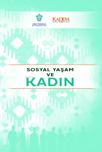 Sosyal Yaşam ve Kadın | Kübra Küçükşen | Necmettin Erbakan Üniversites