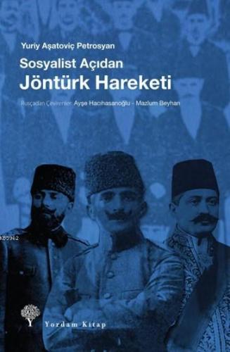 Sosyalist Açıdan Jöntürk Hareketi | Yuriy Aşatoviç Petrosyan | Yordam 