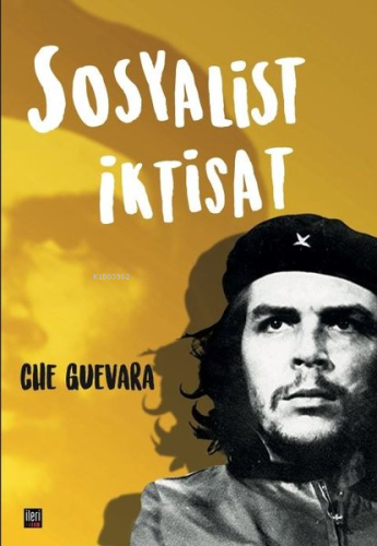 Sosyalist İktisat | Che Guevara | İleri Yayınları