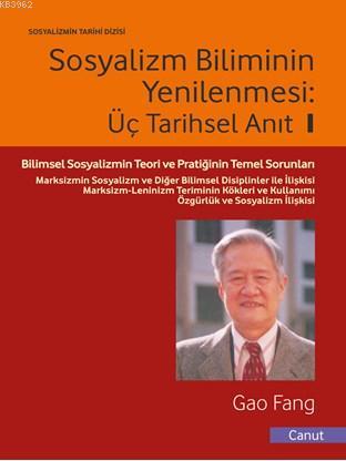 Sosyalizm Biliminin Yenilenmesi; Üç Tarihsel Anıt I | Gao Fang | Canut