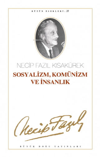 Sosyalizm Komünizm ve İnsanlık (Kod:20) | Necip Fazıl Kısakürek | Büyü