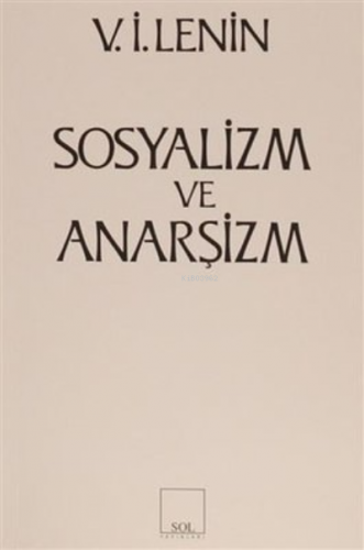 Sosyalizm ve Anarşizm | Sevim Belli | Sol Yayınları