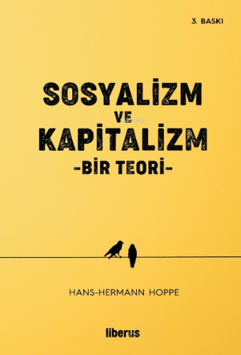 Sosyalizm ve Kapitalizm Bir Teori | Hans Hermann Hoppe | Liberus Yayın