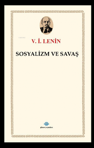 Sosyalizm ve Savaş | V. İ. Lenin | Günce Yayınları