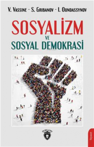 Sosyalizm Ve Sosyal Demokrasi | V. Vassine | Dorlion Yayınevi