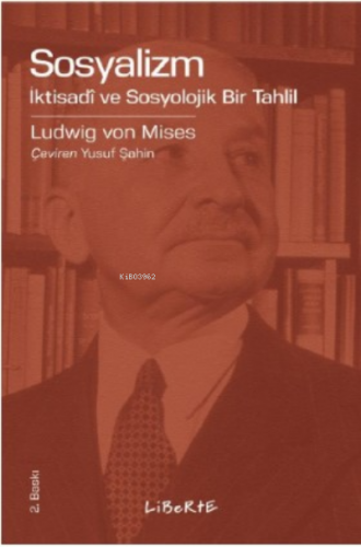 Sosyalizm | Ludwig von Mises | Liberte Yayınları