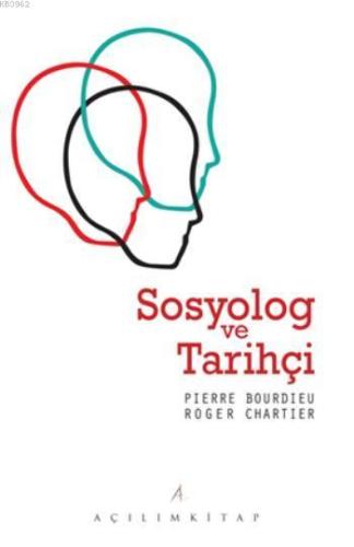 Sosyolog ve Tarihçi | Roger Chartier | Açılım Kitap