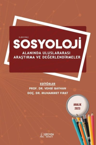 Sosyoloji Alanında Uluslararası Araştırma ve Değerlendirmeler | Vehbi 