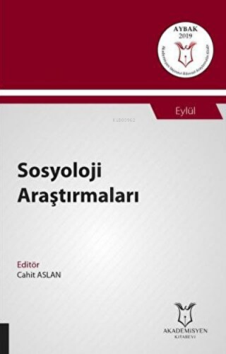 Sosyoloji Araştırmaları (AYBAK 2019 Eylül) | Cahit Aslan | Akademisyen