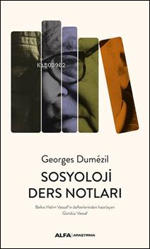 Sosyoloji Ders Notları | Georges Dumezil | Alfa Basım Yayım Dağıtım