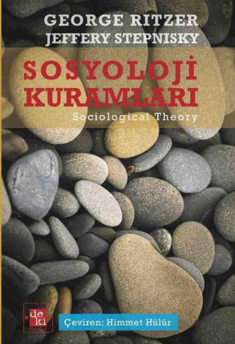 Sosyoloji Kuramları | George Ritzer | De Ki Basım Yayım Ltd. Şti.