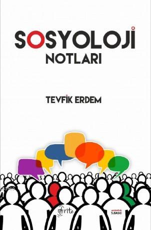 Sosyoloji Notları | Tevfik Erdem | Otorite Yayınları