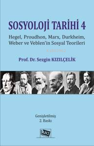 Sosyoloji Tarihi 4 | Sezgin Kızılçelik | Anı Yayıncılık