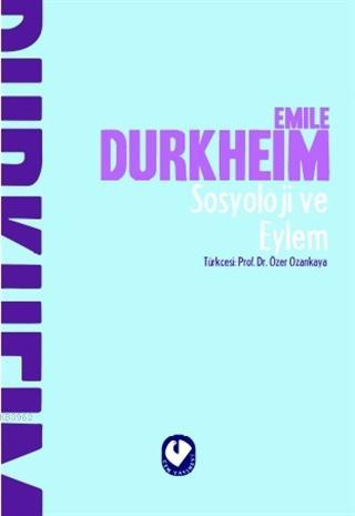 Sosyoloji ve Eylem | Emile Durkheim | Cem Yayınevi