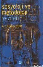 Sosyoloji ve Metodoloji Yazıları | Nilgün Çelebi | Anı Yayıncılık