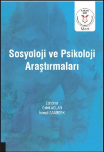 Sosyoloji ve Psikoloji Araştırmaları | İsmail Sanberk | Akademisyen Ki