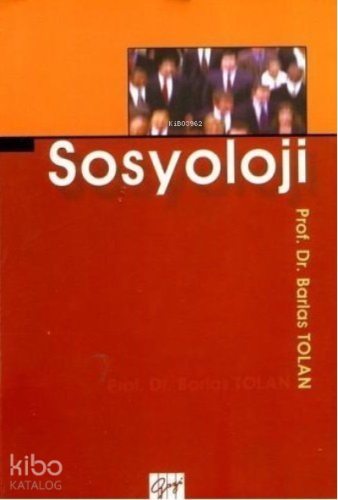 Sosyoloji | Barlas Tolan | Gazi Kitabevi