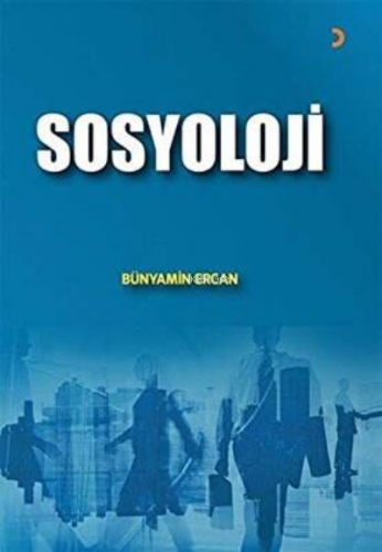 Sosyoloji | Bünyamin Ercan | Cinius Yayınları