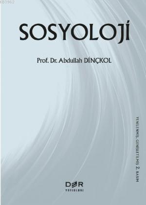 Sosyoloji | Prof. Dr. Abdullah Dinçkol | Der Yayınları