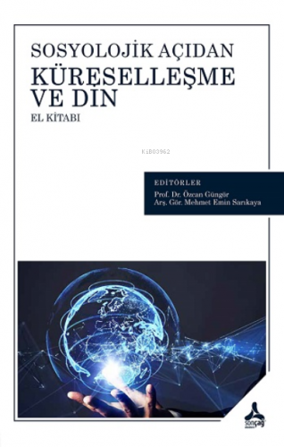 Sosyolojik Açıdan Küreselleşme ve Din El Kitabı | Kolektif | Sonçağ Ya