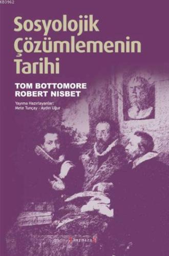 Sosyolojik Çözümlemenin Tarihi | Robert Nisbet | Kırmızı Yayınları