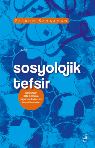 Sosyolojik Tefsir | Ferruh Kahraman | Fecr Yayınları